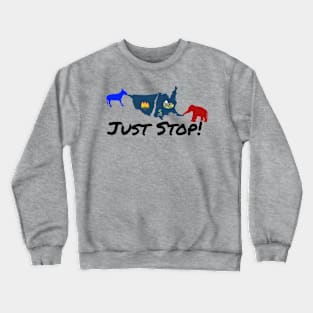 Just Stop! With icons Crewneck Sweatshirt